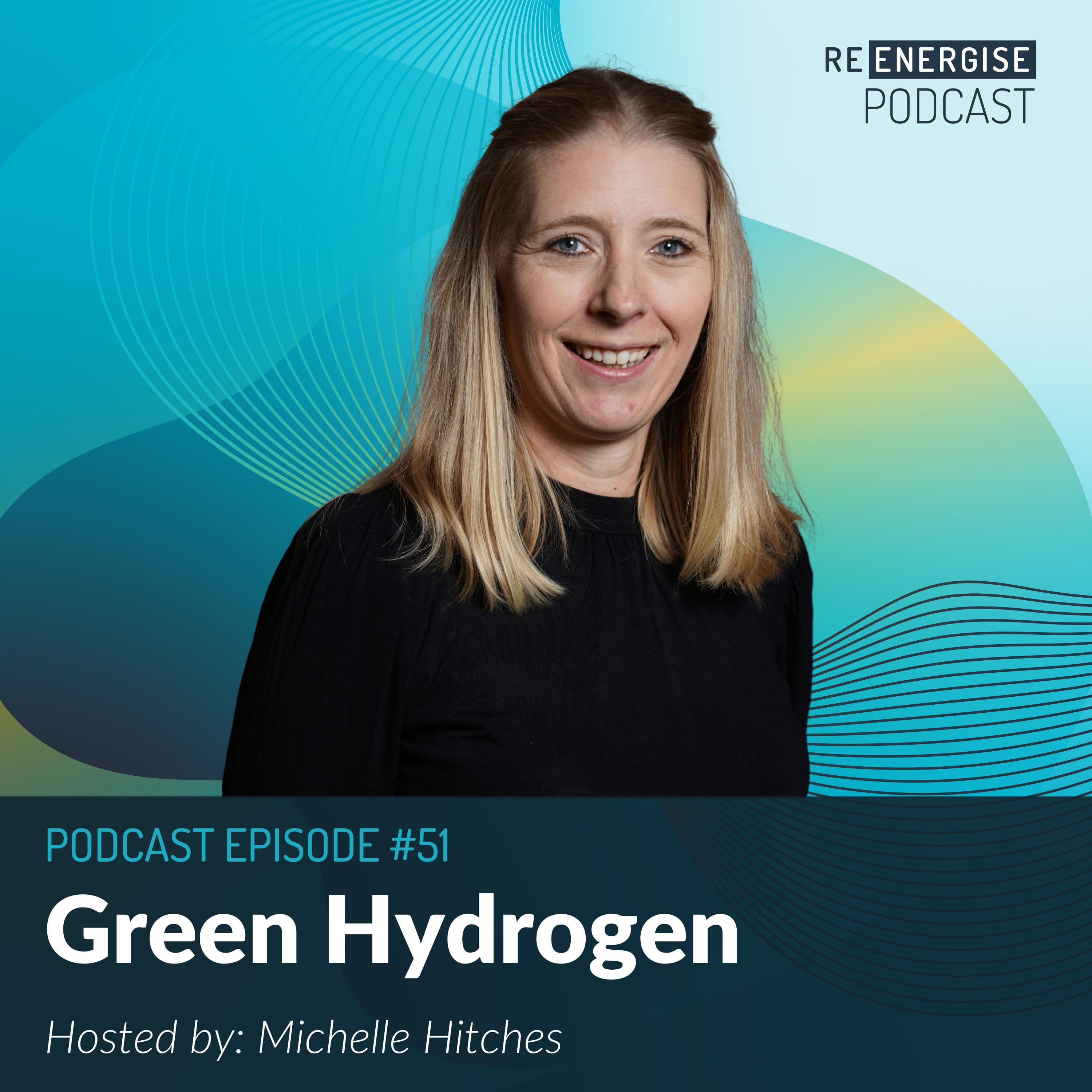 Episode 51: Green Hydrogen & Milford Haven Hydrogen Kingdom