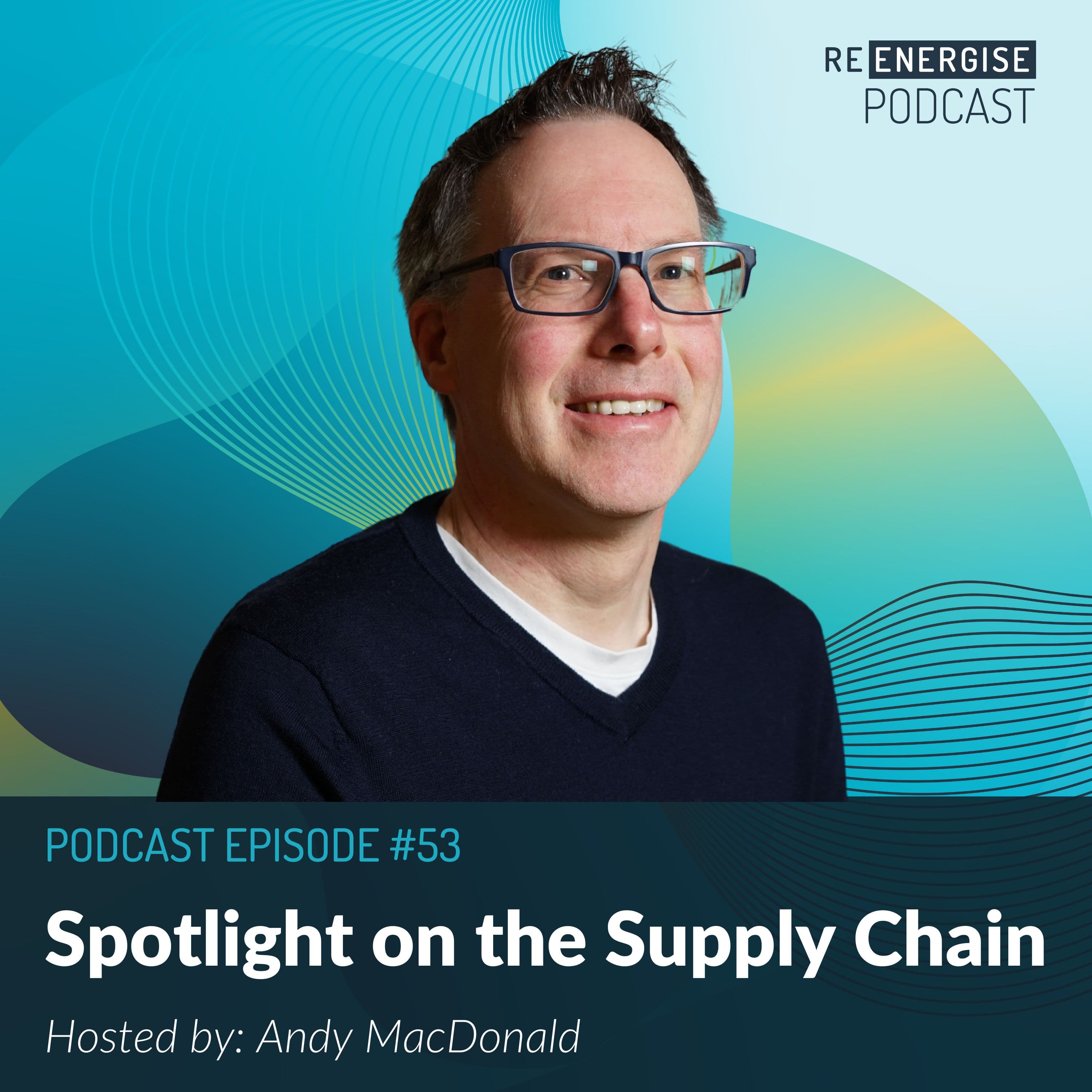 Episode 53: Spotlight on the Supply Chain