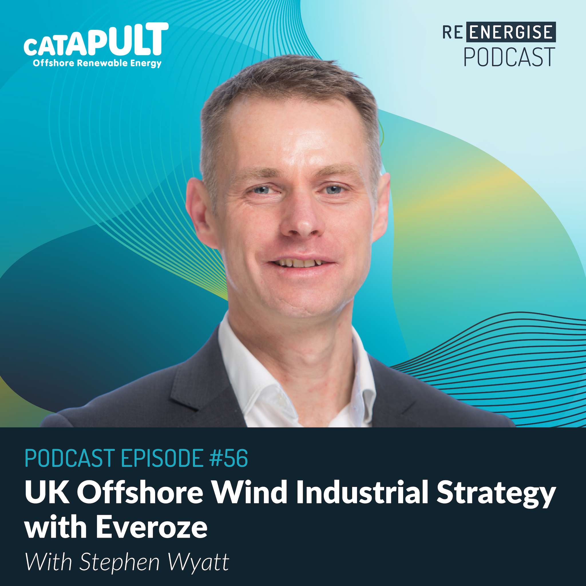 Episode 56: UK Offshore Wind Industry Strategy with Everoze